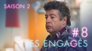 Les Engagés – 2 stagione 8 episodio