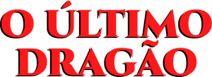 O Último Dragão