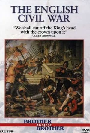 Brother Against Brother: The English Civil War