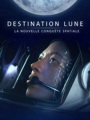 Destination Lune : la nouvelle conqu&ecirc;te spatiale