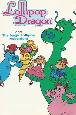 Poster Lollipop Dragon: The Magic Lollipop Adventure (1986)