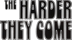 The Harder They Come
