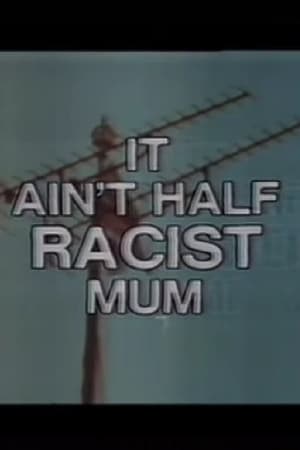Poster It Ain’t Half Racist, Mum (1979)