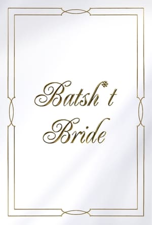 Image Batsh*t Bride