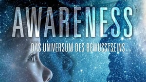 AWARENESS - Das Universum des Bewusstseins film complet