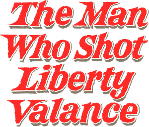 The Man Who Shot Liberty Valance