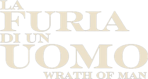La furia di un uomo - Wrath of Man
