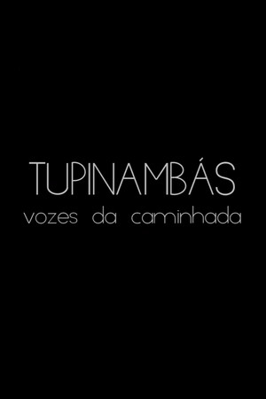 Tupinambás - Vozes da Caminhada