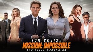 Mission: Impossible – The Final Reckoning