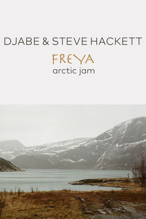 Djabe & Steve Hackett - Freya Arctic Jam