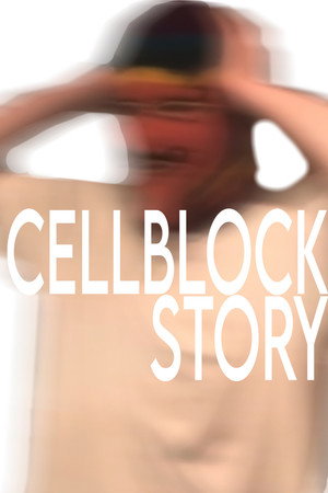 Cellblock Story