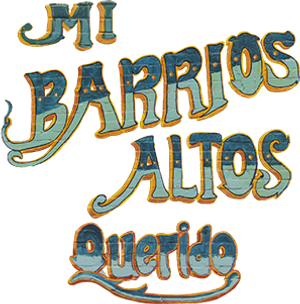 Mi Barrios Altos querido