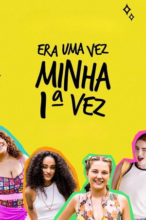 Era Uma Vez Minha 1ª Vez 9