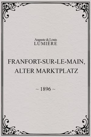 Poster Francfort-sur-le-Main, Alter-Marktplatz (1896)