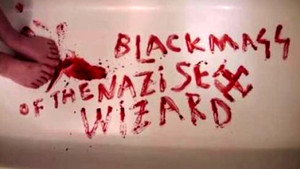 Black Mass of the Nazi Sex Wizard