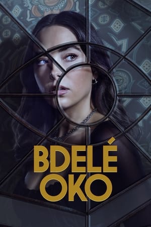 Poster Bdelé oko Séria 1 Epizóda 6 2023