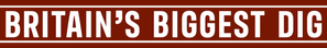 Britain's Biggest Dig — Logos 1