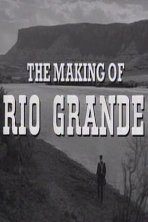 Image The Making of 'Rio Grande'