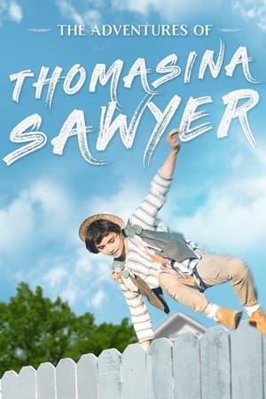 Poster The Adventures of Thomasina Sawyer 2018