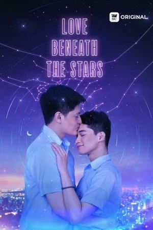 Poster Love Beneath the Stars Season 1 Episode 3 2021