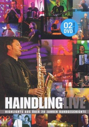 Haindling Live - Highlights aus &uuml;ber 20 Jahren Bandgeschichte