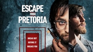 Escape From Pretoria (2020) แผนลับแหกคุกพริทอเรีย