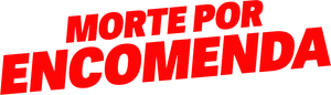 Morte por Encomenda