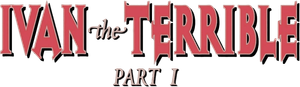 Ivan the Terrible, Part I