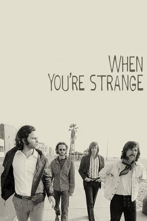 Assista When You're Strange Online Grátis