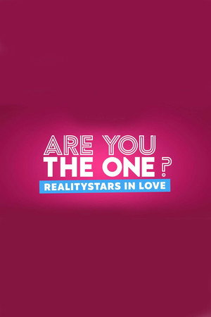 Are You The One – Reality Stars in Love