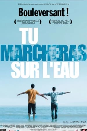 Poster Tu marcheras sur l'eau 2004