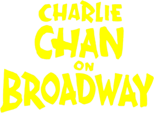 Charlie Chan on Broadway