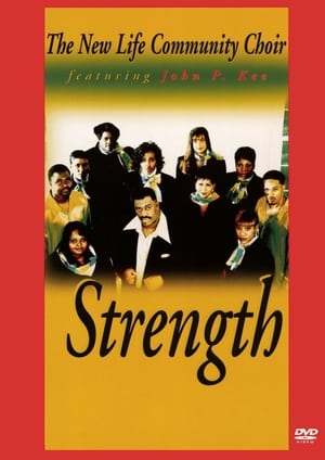 Poster The New Life Community Choir Featuring John P. Kee: Strength (1997)