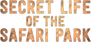 Secret Life of the Safari Park