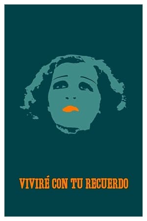 Poster Viviré con tu recuerdo 2016