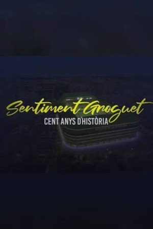 Sentiment groguet. Cent anys d'història