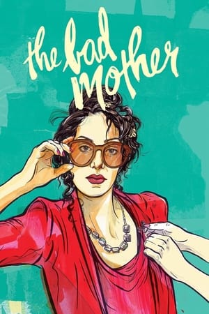 Poster The Bad Mother (2015)