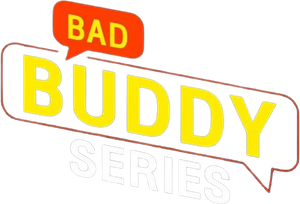 Bad Buddy