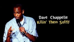 Dave Chappelle: Killin’ Them Softly 2000