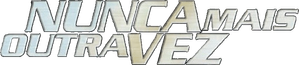 007: Nunca Mais Outra Vez