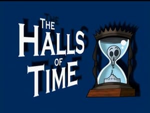 The Grim Adventures of Billy and Mandy The Halls of Time