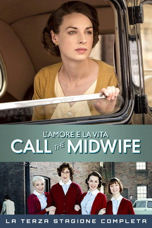 L'amore e la vita - Call the Midwife - Stagione 3