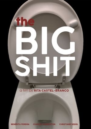 The Big Shit film complet
