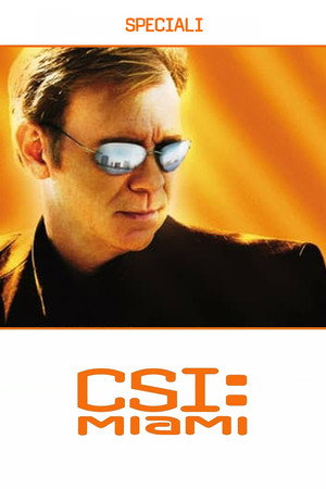 CSI: Miami — Speciali