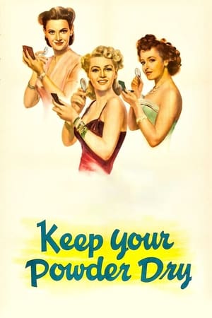 Poster Keep Your Powder Dry 1945