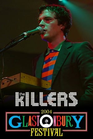 Poster The Killers: Live at Glastonbury 2004 (2004)