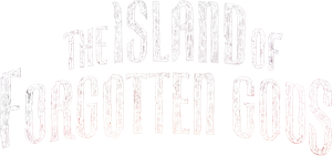 The Island of Forgotten Gods