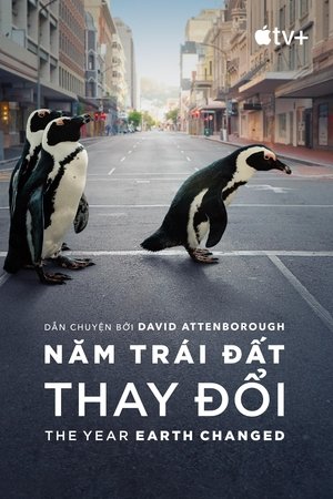 Image Năm Trái Đất Thay Đổi - The Year Earth Changed