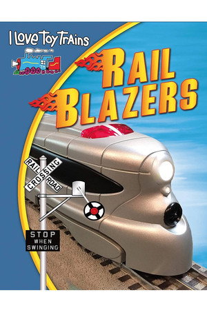 I Love Toy Trains: Rail Blazers