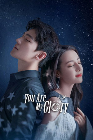 You Are My Glory - Season 1